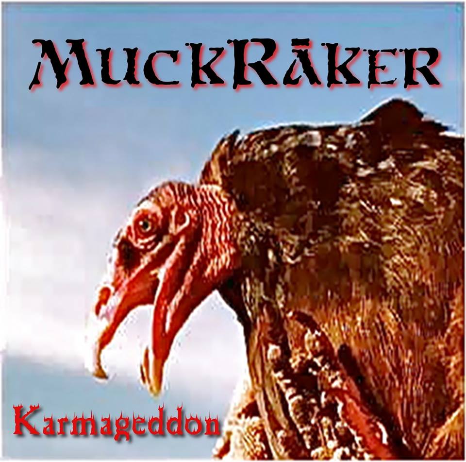 Muckraker Karmageddon