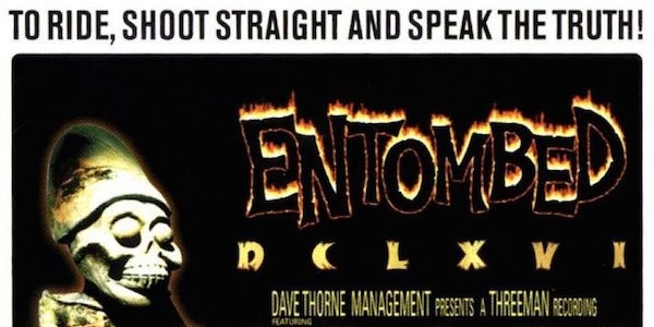 ENTOMBED – To Ride, Shoot Straight And Speak The Truth