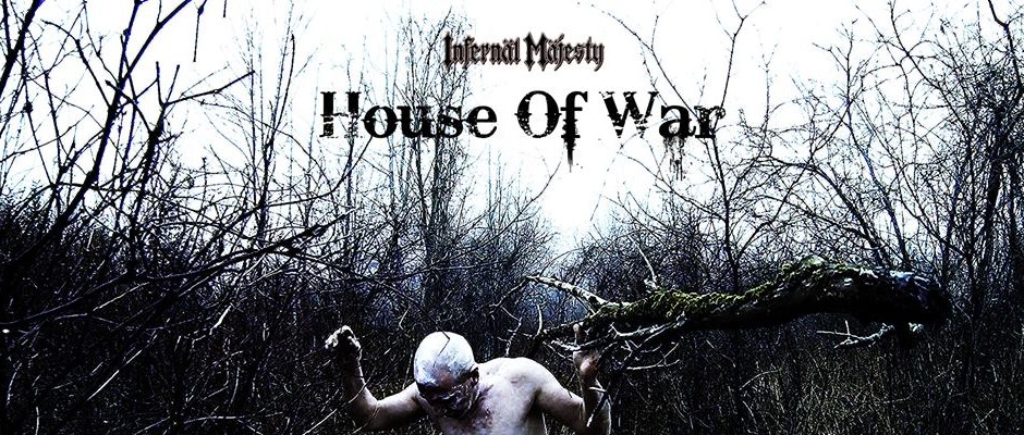 Infernal Majesty House Of War