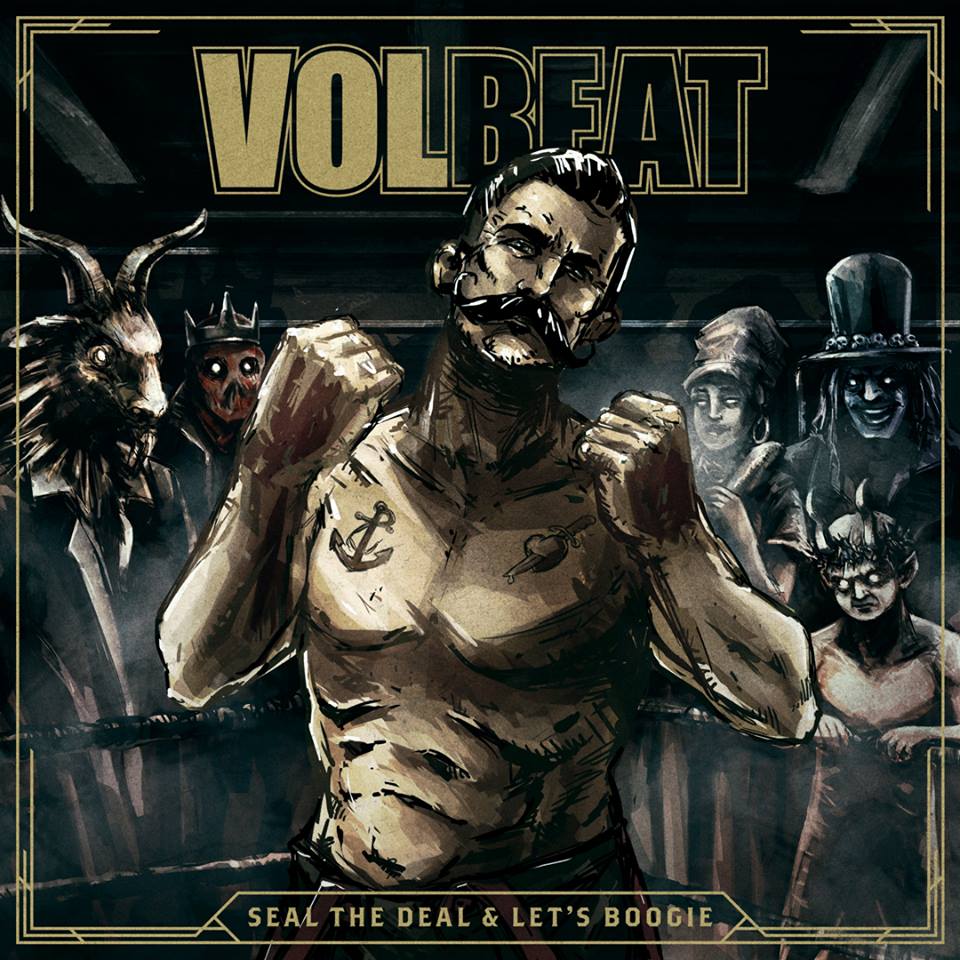 Volbeat Seal The Deal