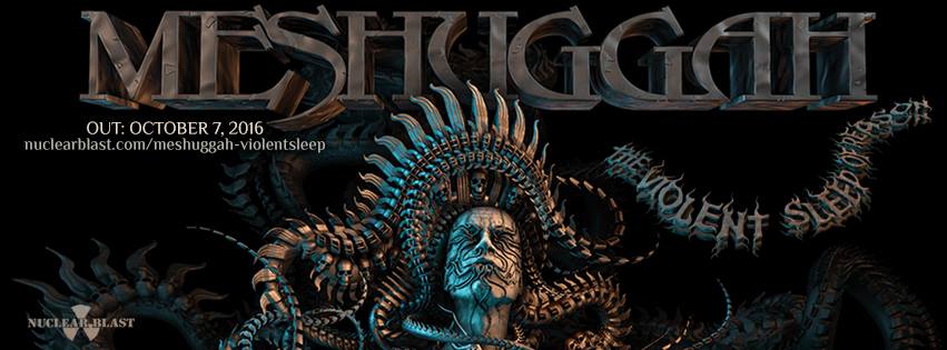 Meshuggah Violent Sleep