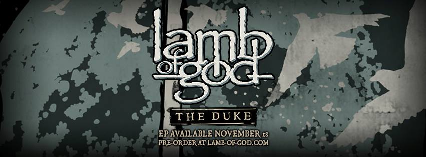 Lamb Of God The Duke