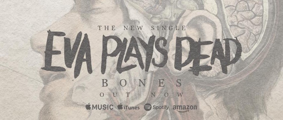 Eva Plays Dead – Bones