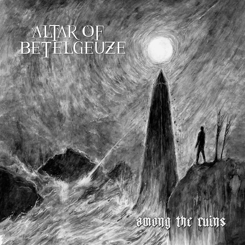 Altar Of Betelgeuse – Among the Ruins