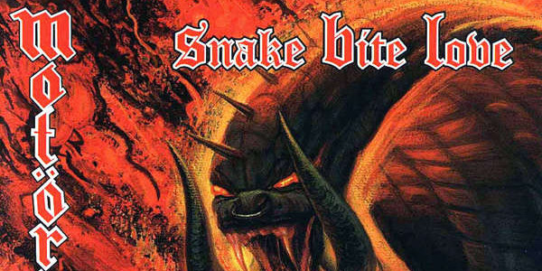 Motorhead – Snake Bite Love