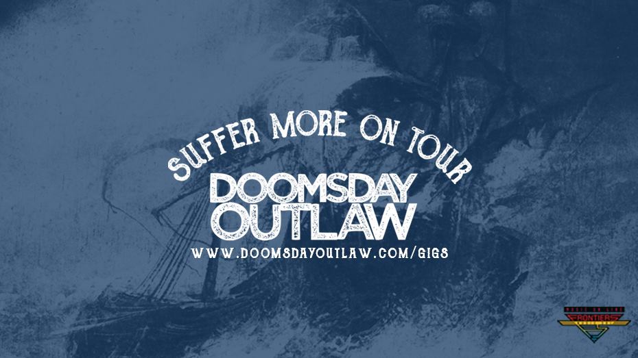 Doomsday Outlaw on tour