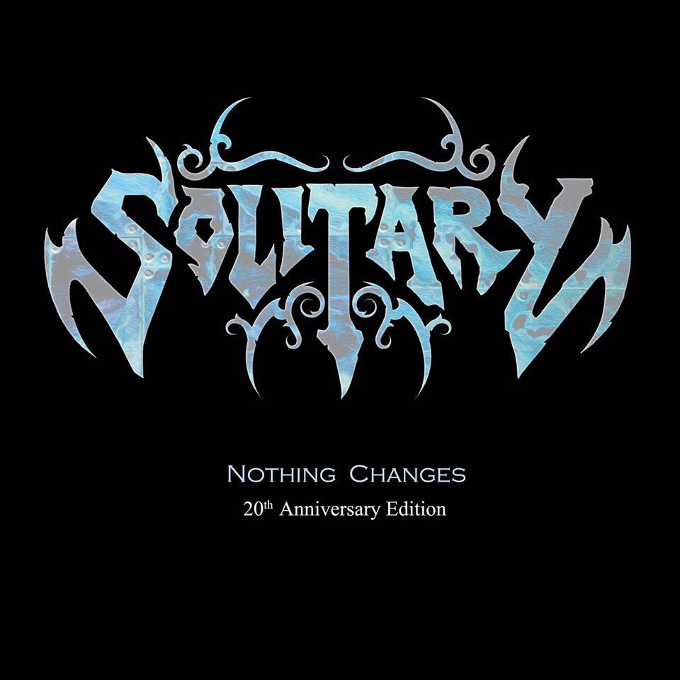 Solitary – Nothing Changes Anniversary Edition