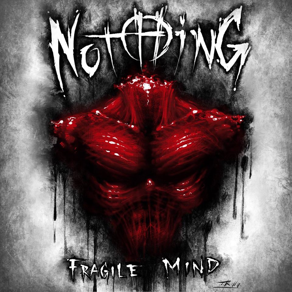 Nothing – Fragile Mind