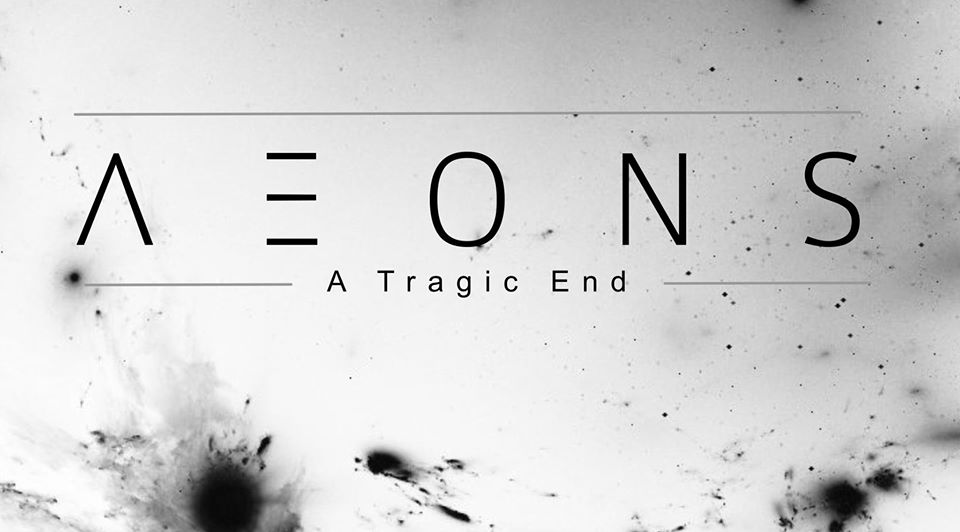 Aeons – A Tragic End