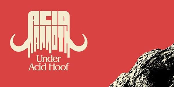 Acid Mammoth – Under Acid Hoof