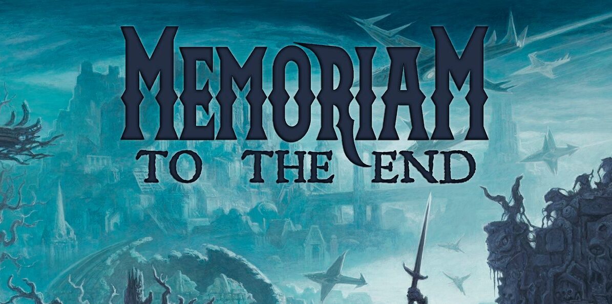 Memoriam – To the End